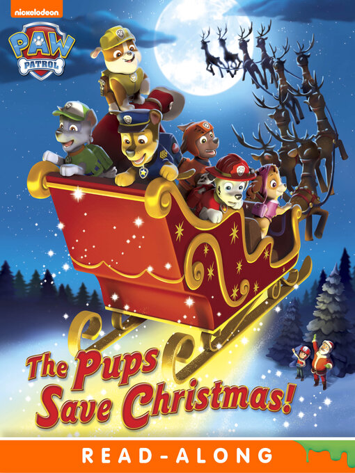 Title details for The Pups Save Christmas! by Nickelodeon Publishing - Wait list